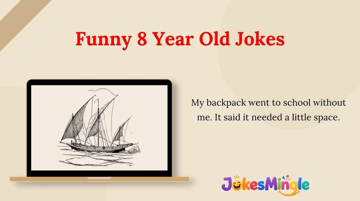 Funny 8 Year Old Jokes