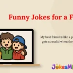Funny Jokes for a Friend