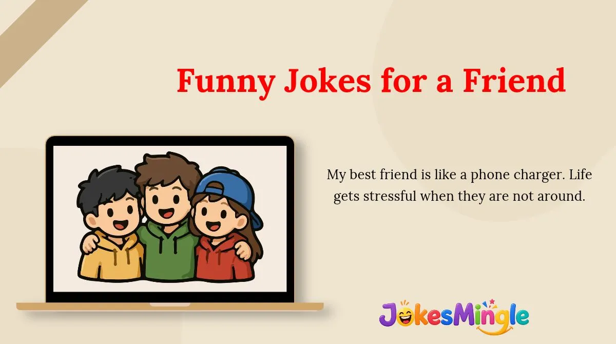 Funny Jokes for a Friend