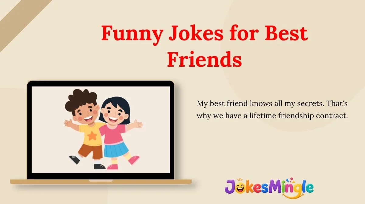 Funny Jokes for Best Friends