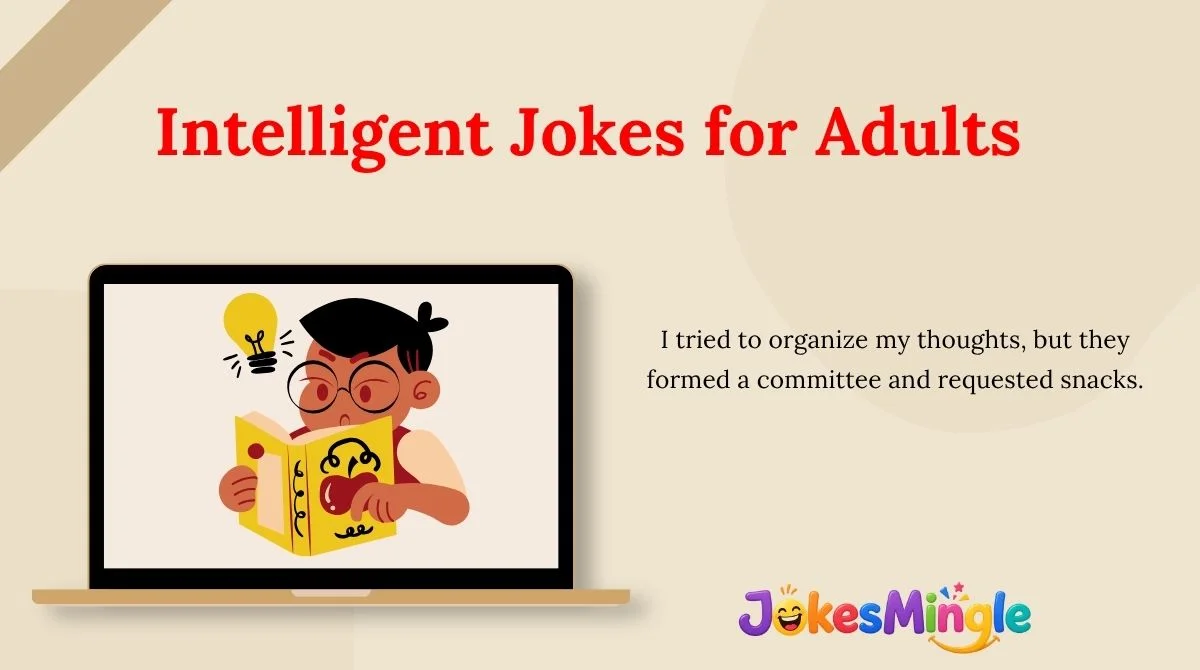 Intelligent Jokes for Adults