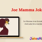 Joe Mamma Jokes