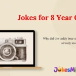 Jokes for 8 Year Old