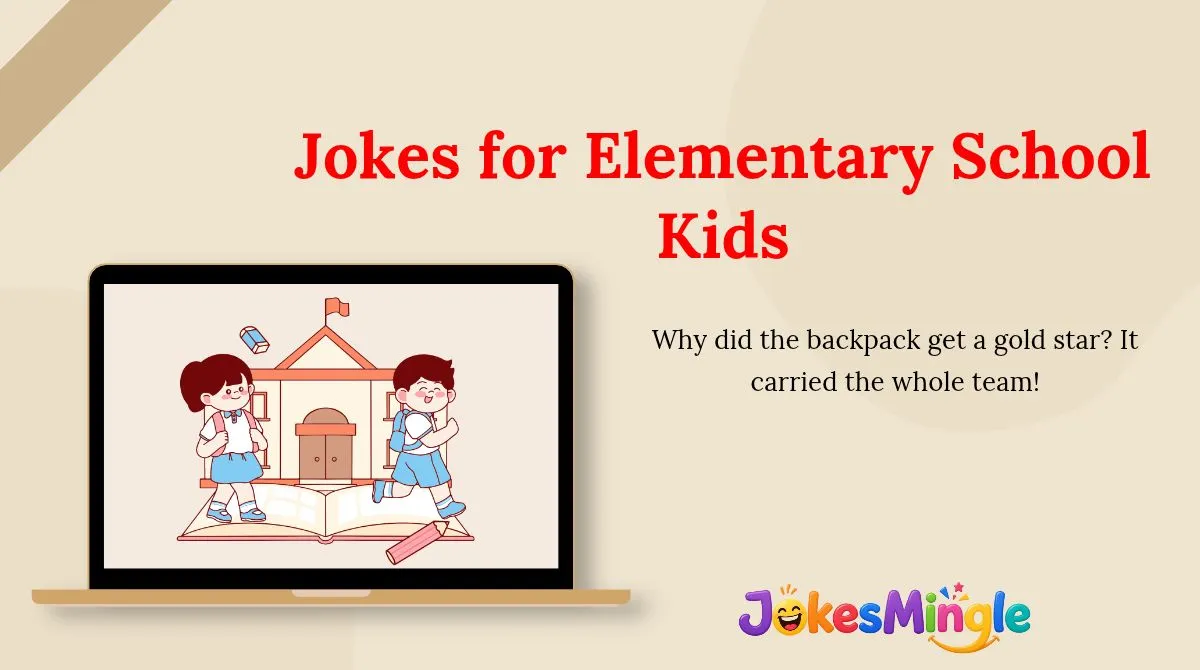 Jokes for Elementary School Kids