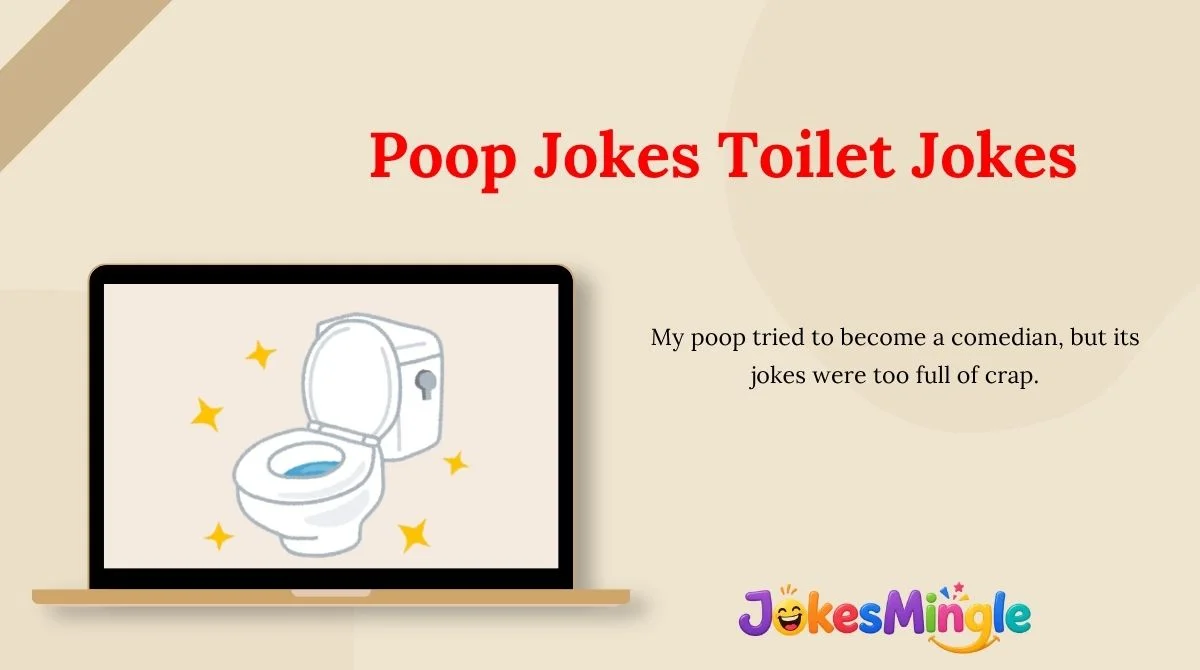 Poop Jokes Toilet Jokes