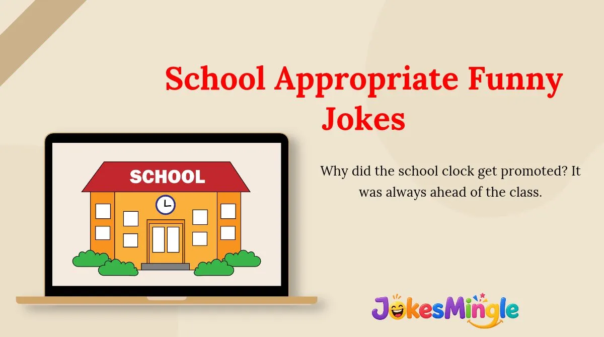 School Appropriate Funny Jokes
