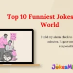 Top 10 Funniest Jokes in the World