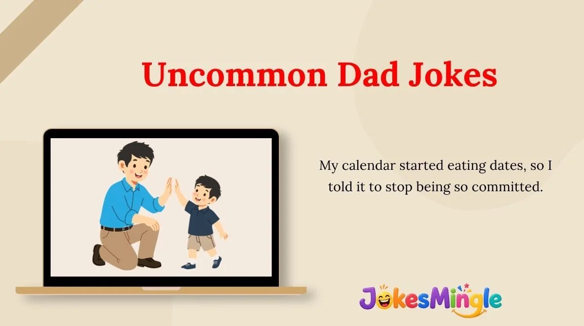 Uncommon Dad Jokes